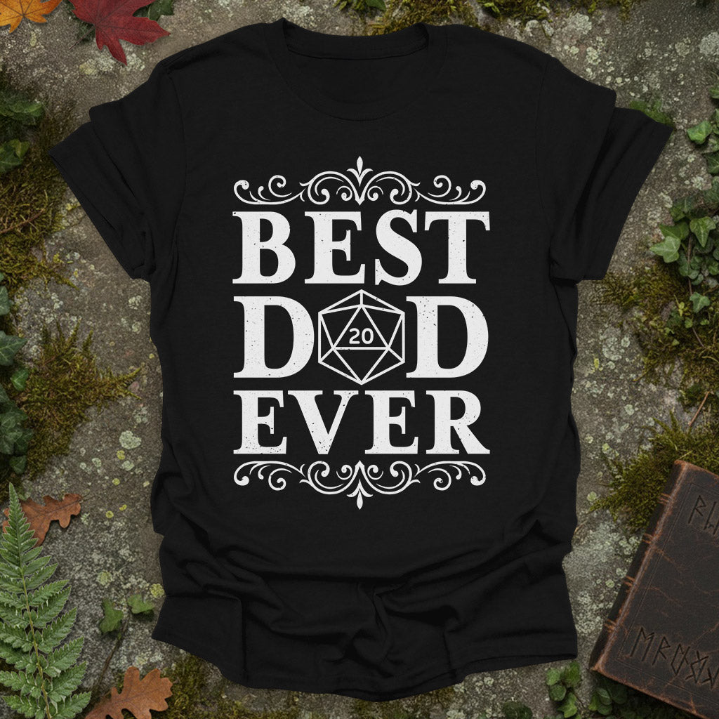 Best Dad Ever - Father's Day - T-Shirt