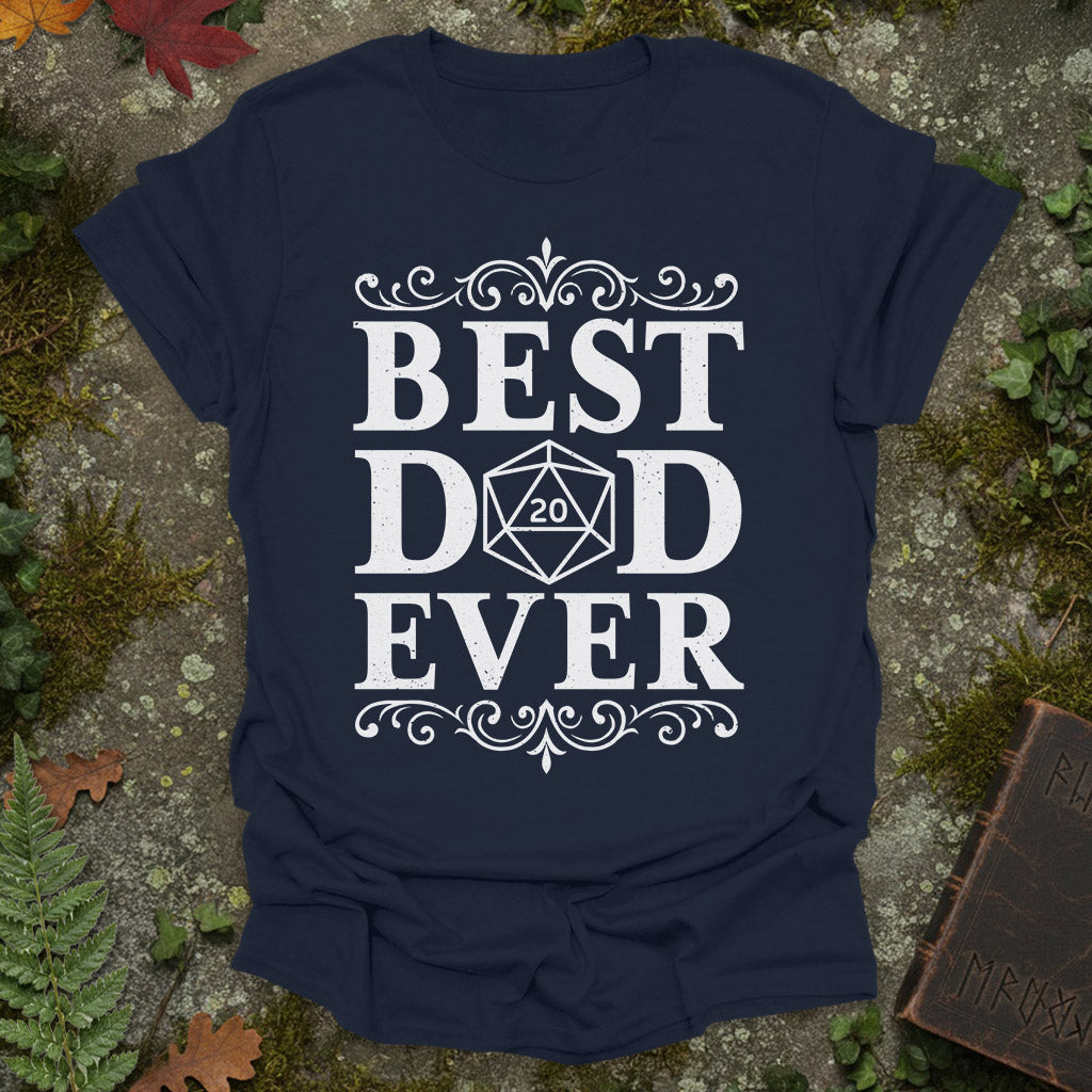 Best Dad Ever - Father's Day - T-Shirt