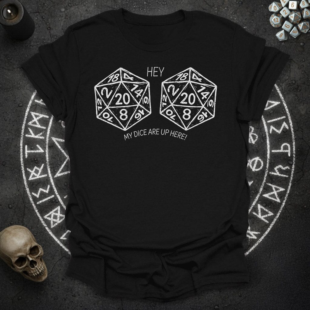 Dice Up Here T-Shirt