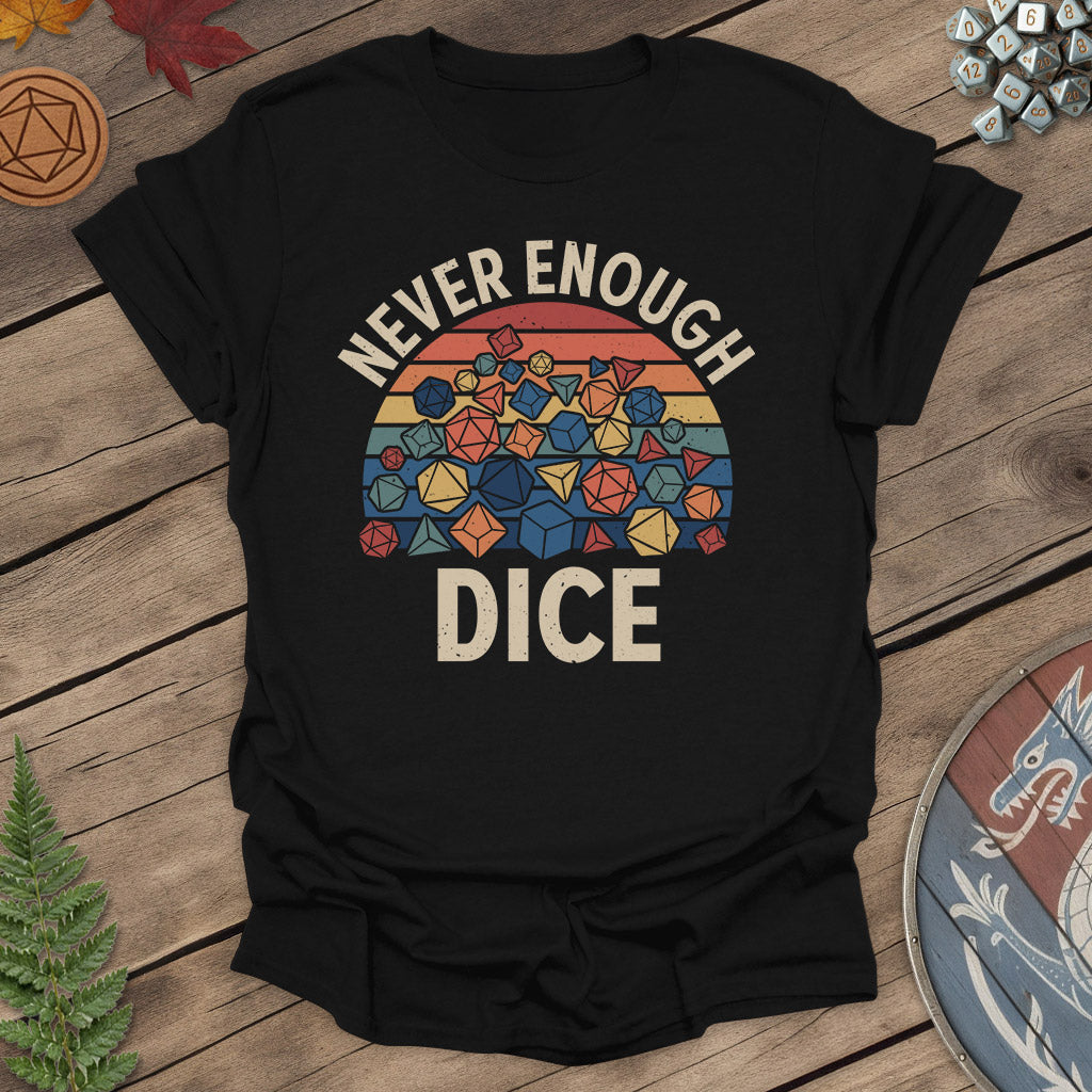 Never Enough Dice Retro T-Shirt