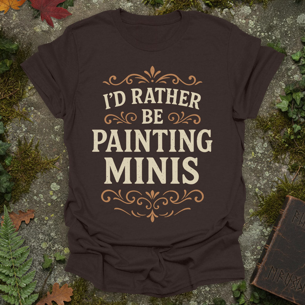 Rather be painting T-Shirt