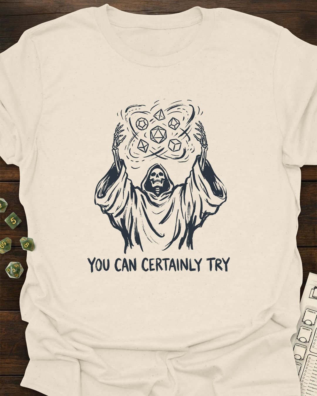 You can certainly try - T-Shirt