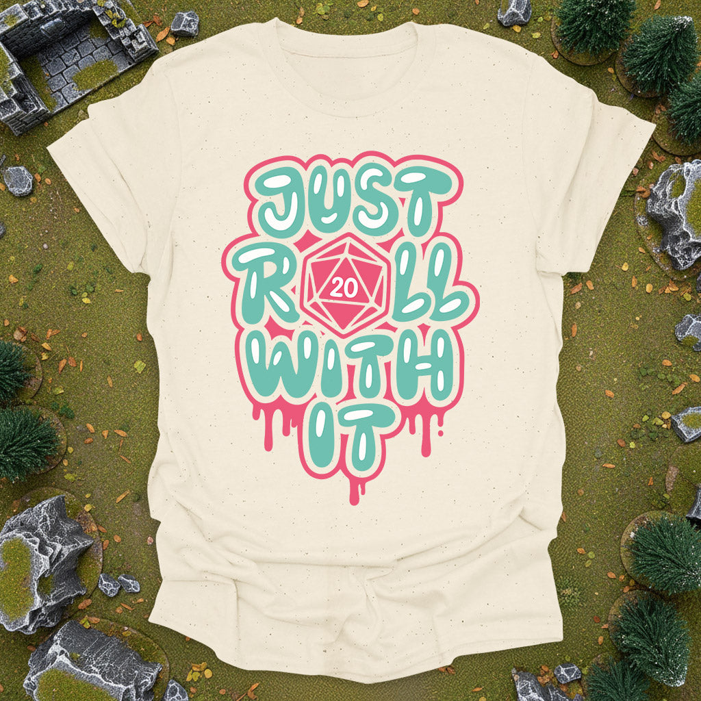 Just Roll With It - RPG Shirt
