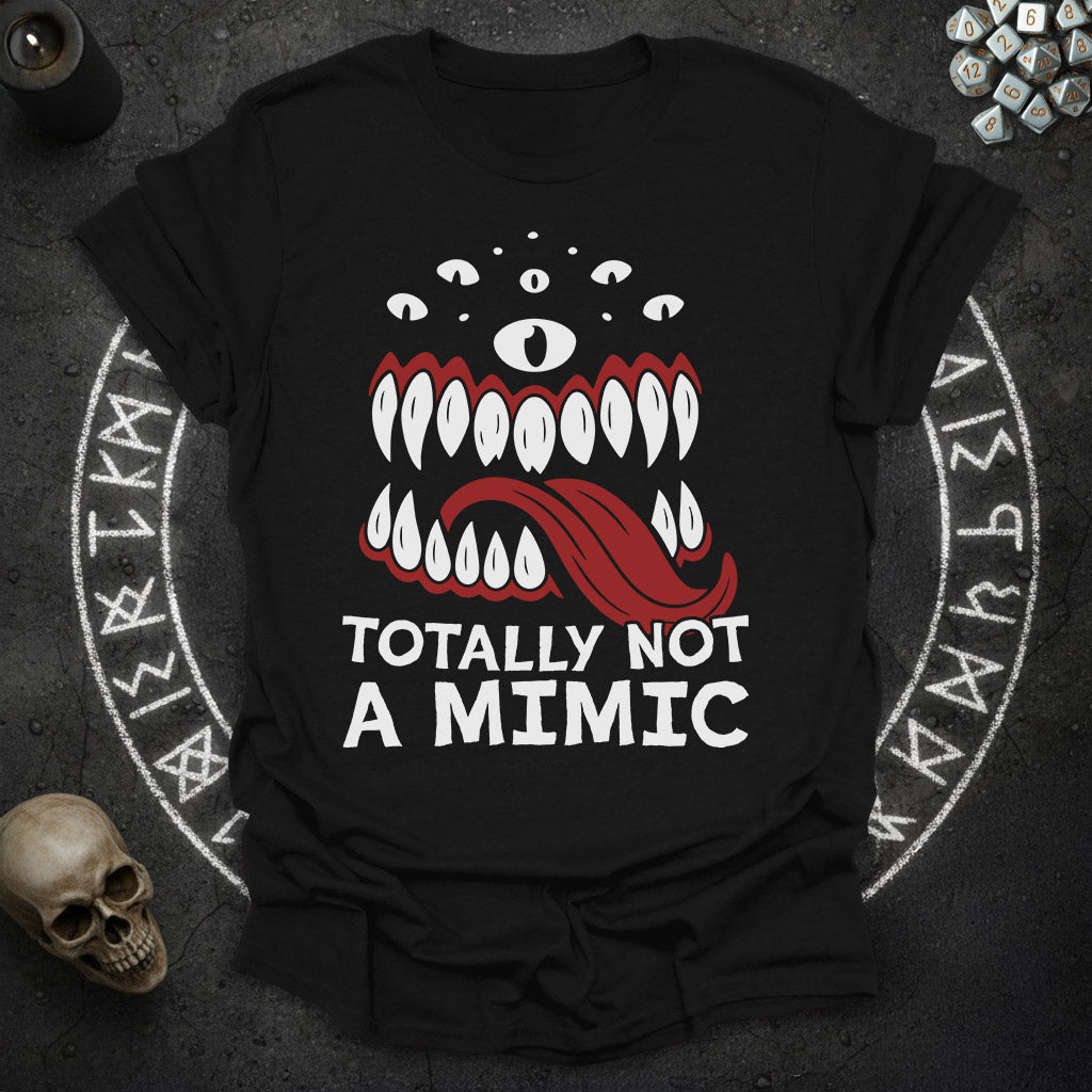 Totally not a Mimic T-Shirt