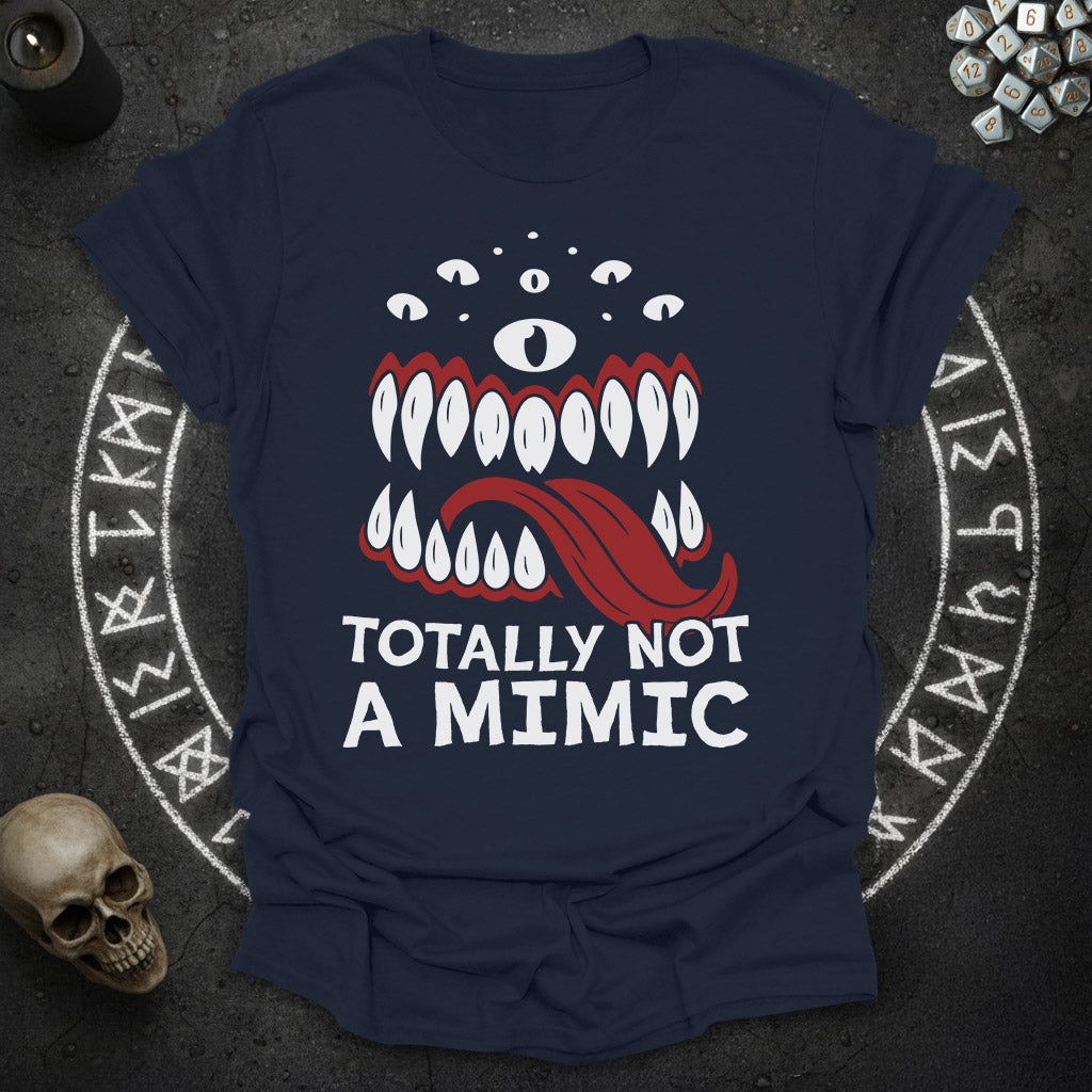 Totally not a Mimic T-Shirt