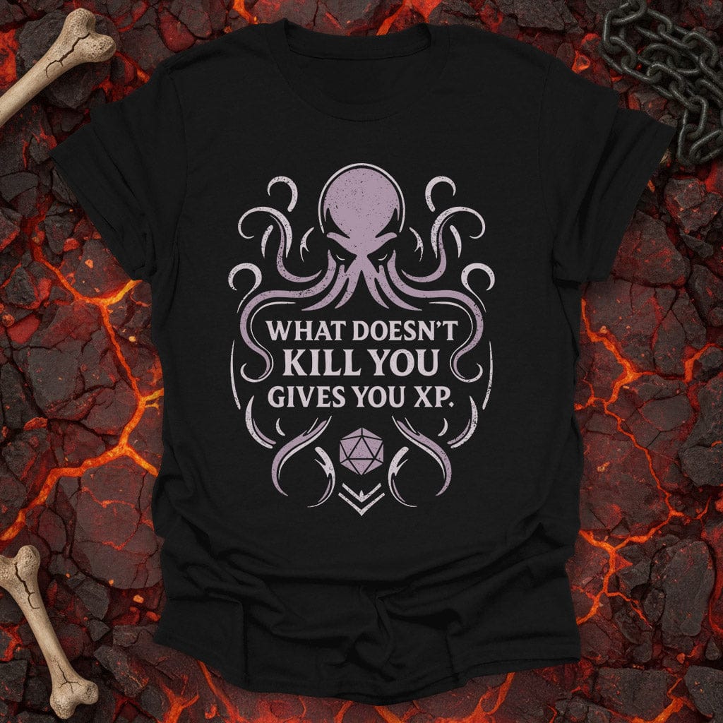 What doesn't kill you - T-Shirt
