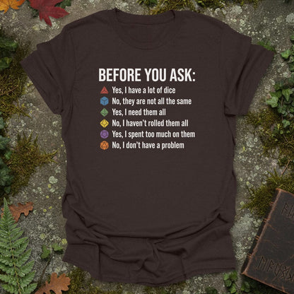 Before You Ask T-Shirt