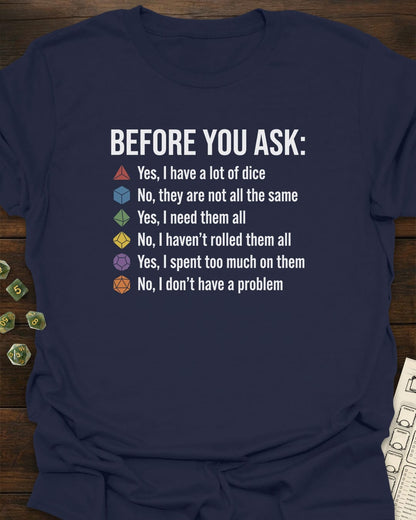 Before You Ask T-Shirt
