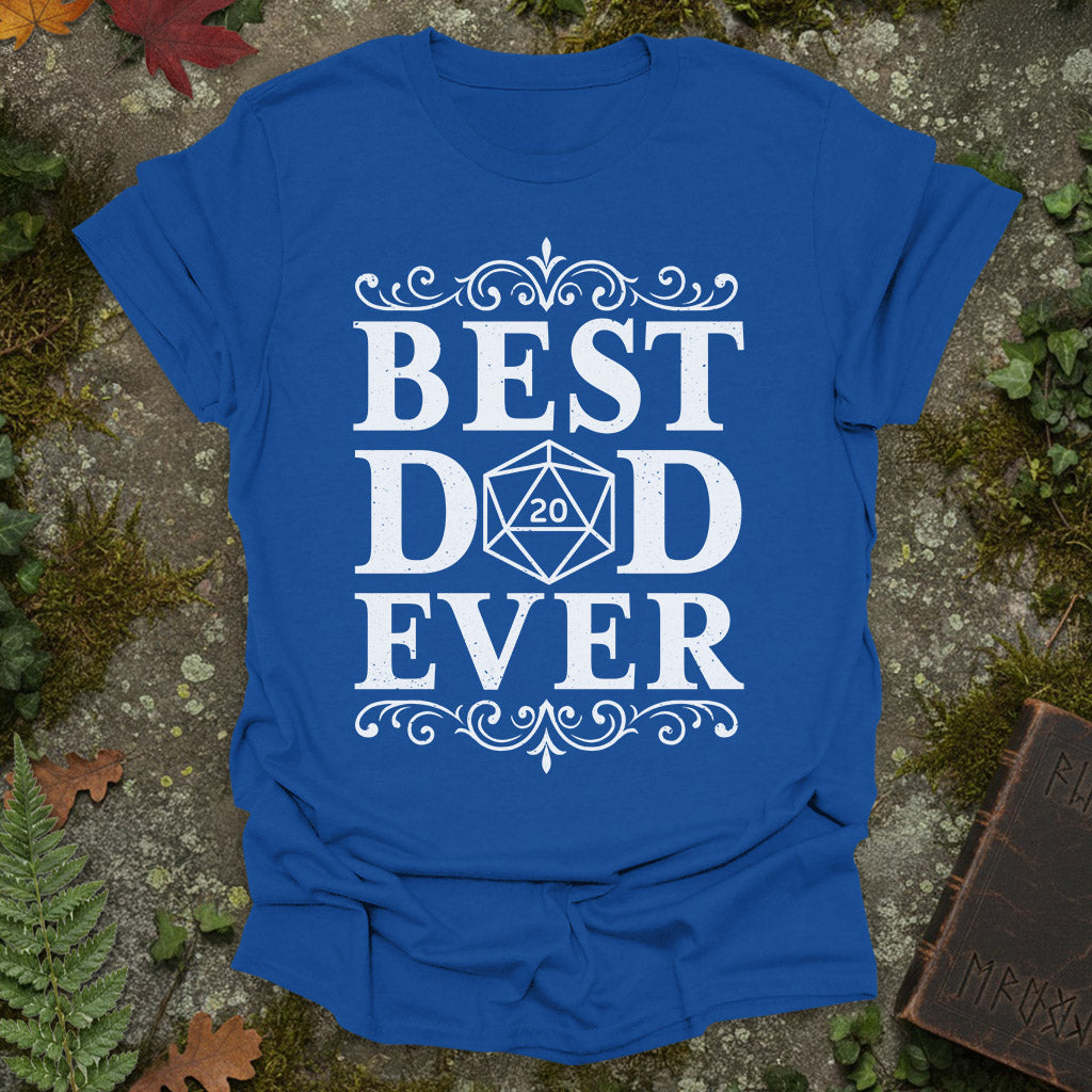 Best Dad Ever - Father's Day - T-Shirt
