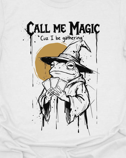 Call me Magic - T-Shirt