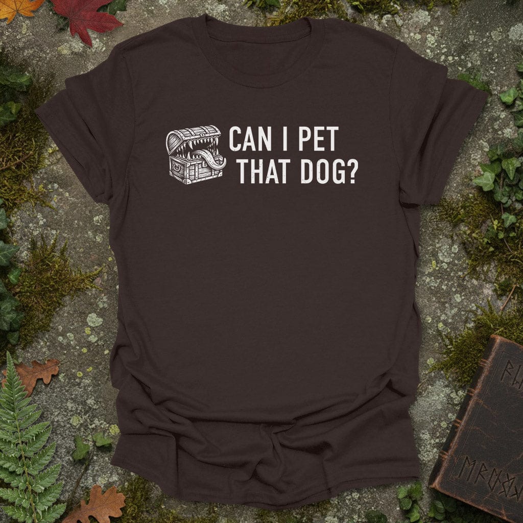 Can I Pet That Dog? – Mimic T-Shirt