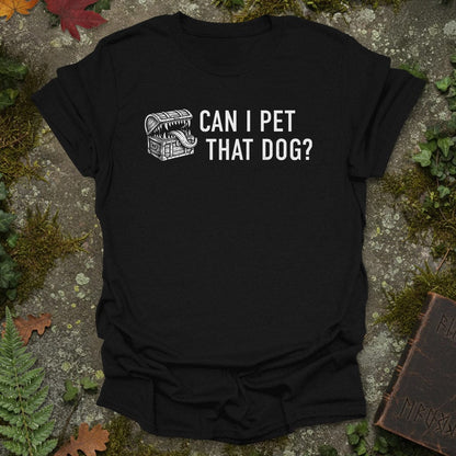 Can I Pet That Dog? – Mimic T-Shirt