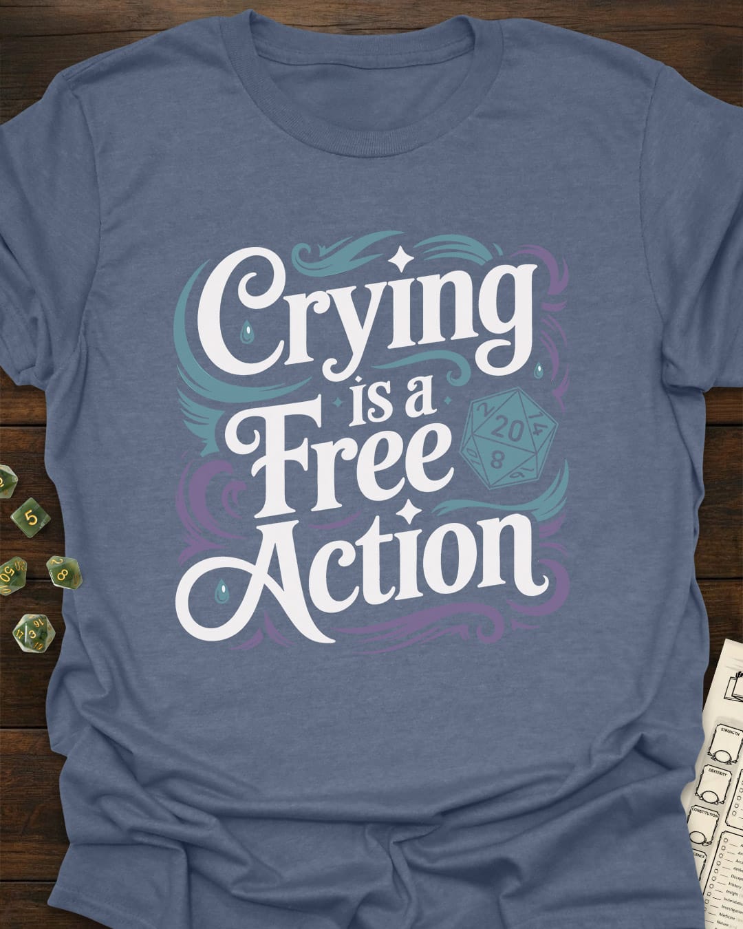Crying is a Free Action - RPG D20 Shirt