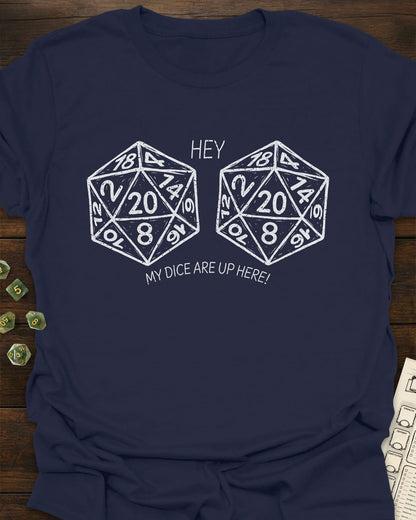 Dice Up Here T-Shirt