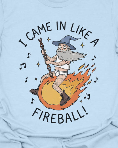 Like a Fireball T-Shirt