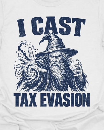 Tax Evasion T-Shirt
