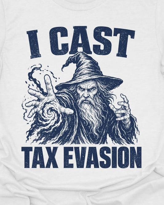 Tax Evasion T-Shirt