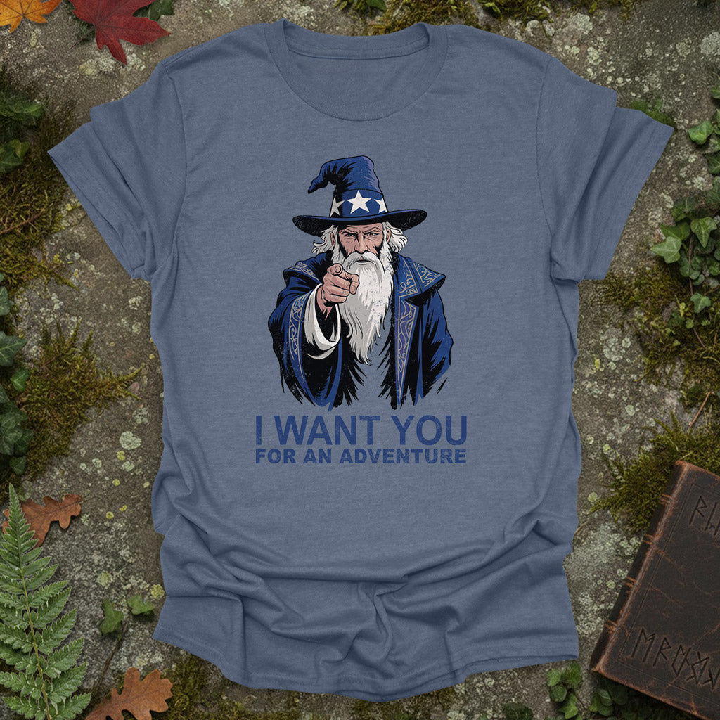 I want you for an adventure - Tabletop RPG Recruitment Shirt