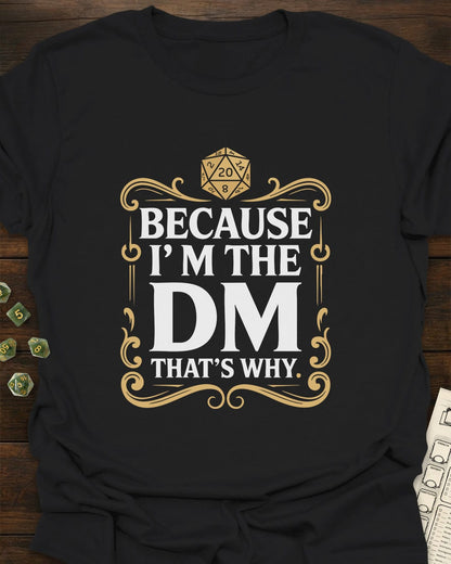 I'm the DM  T-Shirt