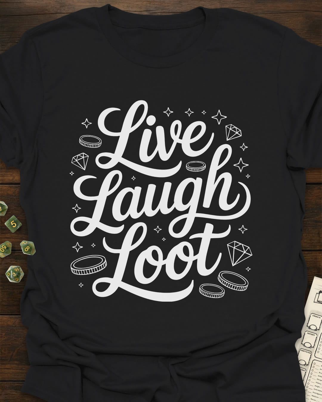 Live Laugh Loot T-Shirt