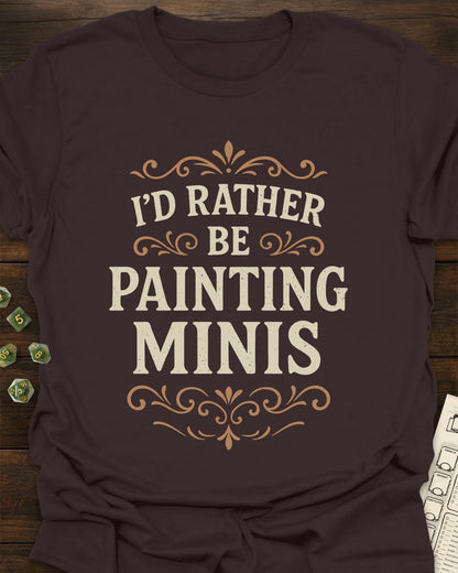 Rather be painting T-Shirt