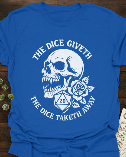 The Dice Giveth Skull - T-Shirt