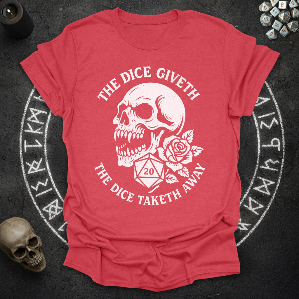 The Dice Giveth Skull - T-Shirt