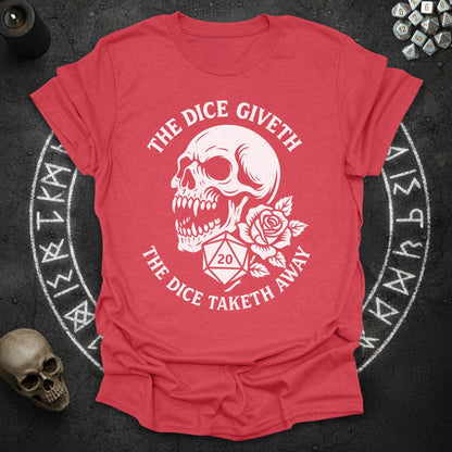 The Dice Giveth Skull - T-Shirt