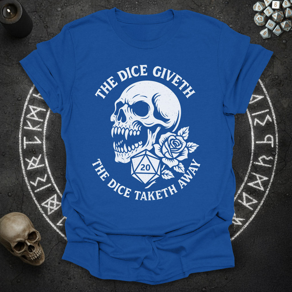 The Dice Giveth Skull - T-Shirt