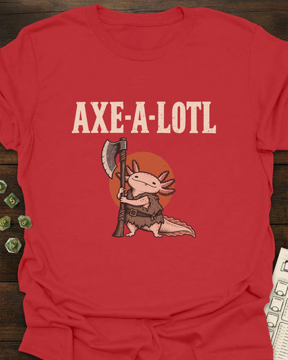 Axe-a-Lotl T-Shirt