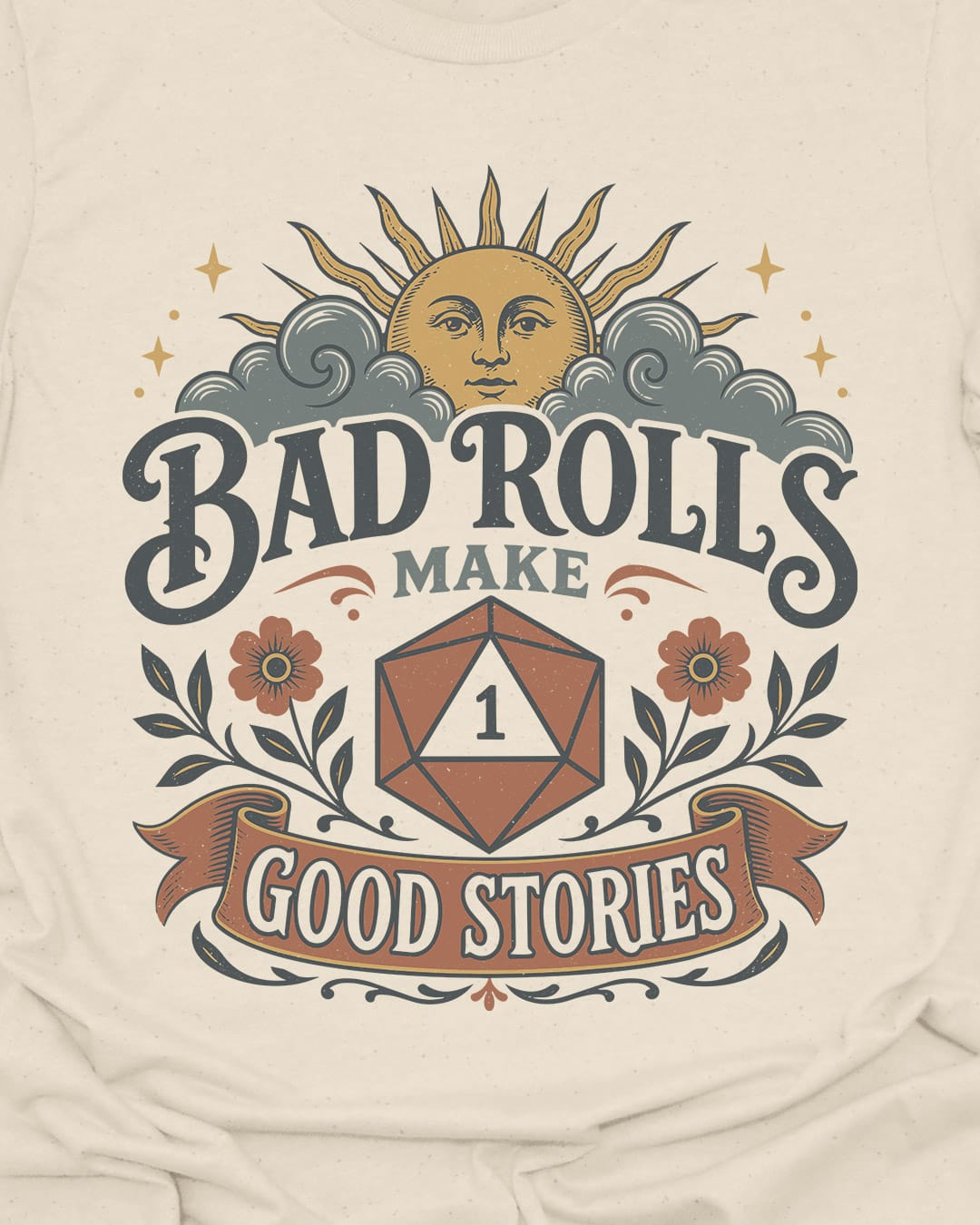Bad Rolls Good Stories T-Shirt