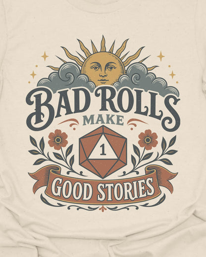 Bad Rolls Good Stories T-Shirt