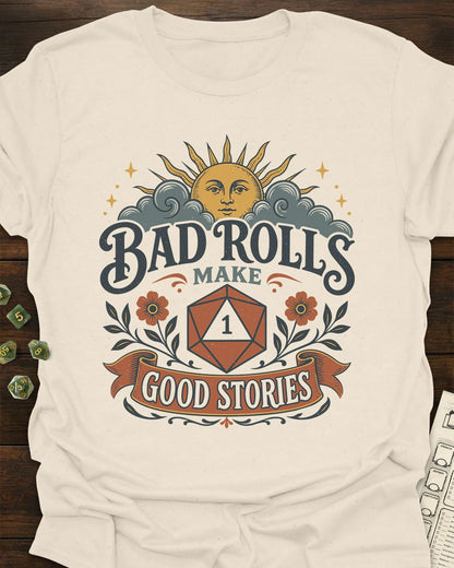 Bad Rolls Good Stories T-Shirt