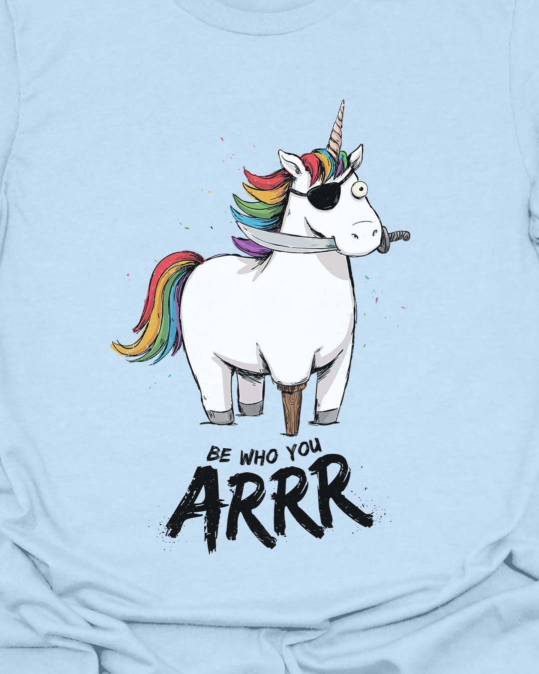 Be who you arrr! T-Shirt