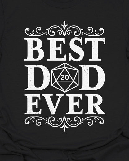 Best Dad Ever - Father's Day - T-Shirt