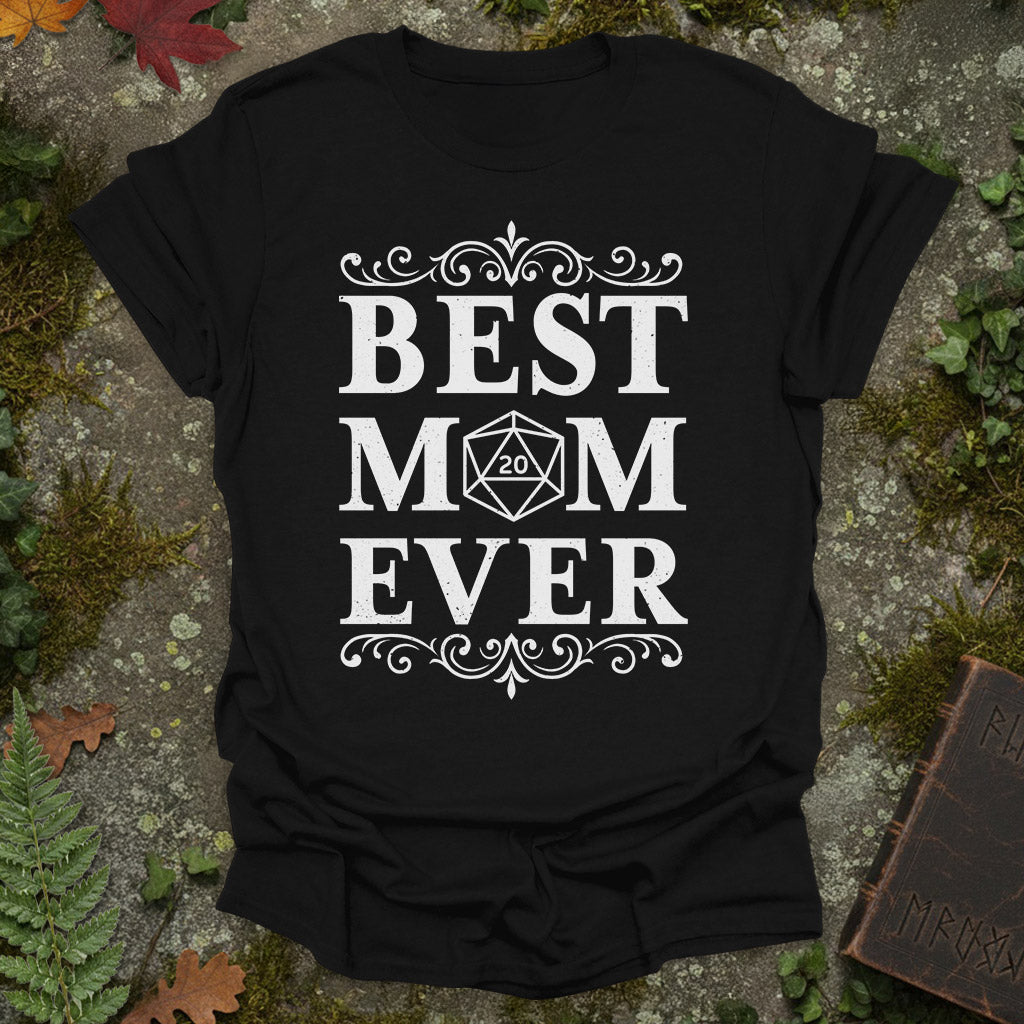 Best Mom Ever - Mother's Day - T-Shirt