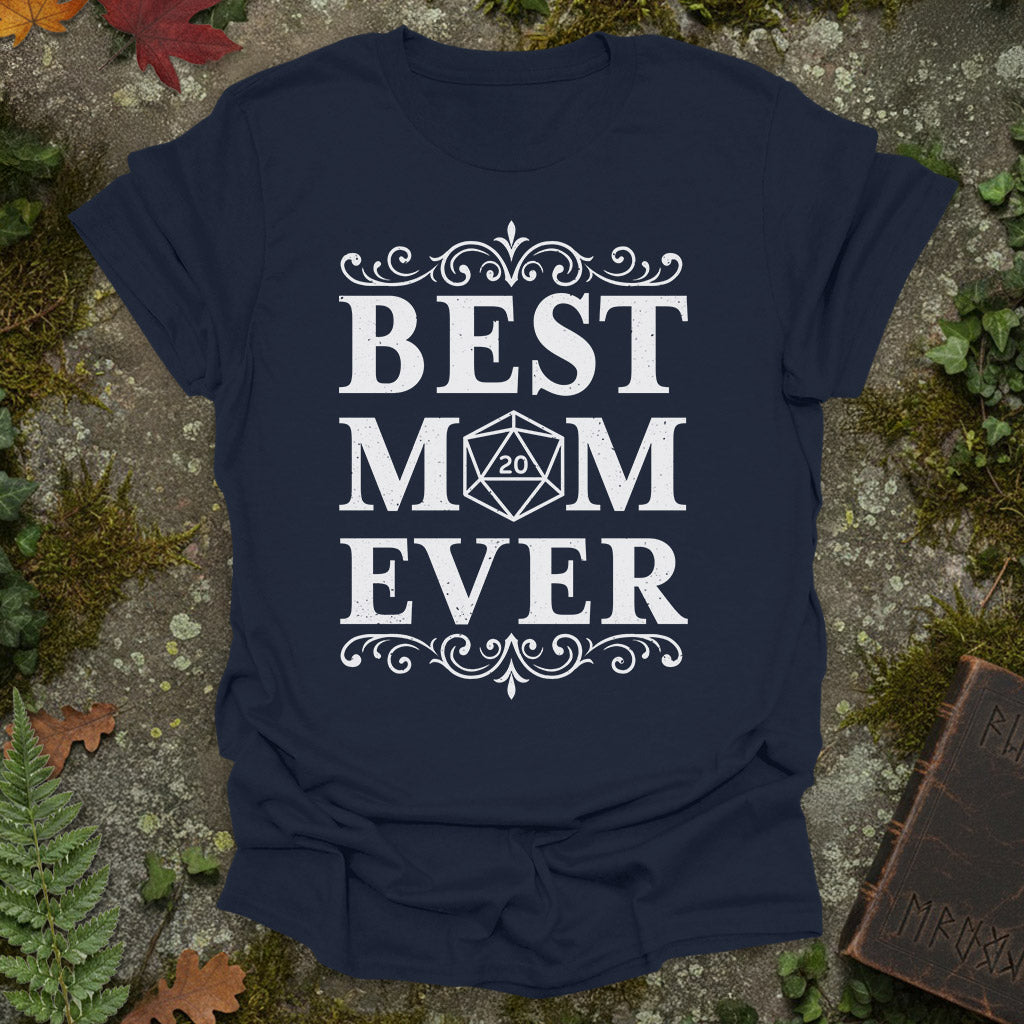 Best Mom Ever - Mother's Day - T-Shirt