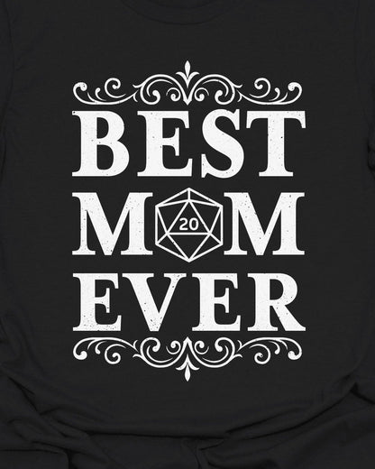 Best Mom Ever - Mother's Day - T-Shirt