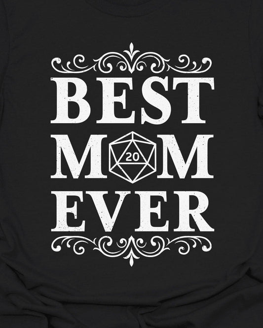 Best Mom Ever - Mother's Day - T-Shirt