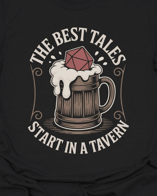 The Best Tales Start in a Tavern - T-Shirt