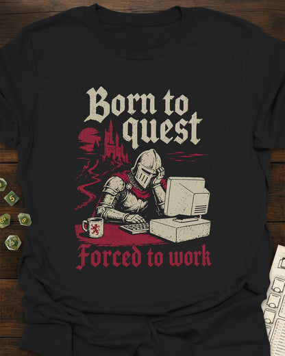 Born to Quest - T-Shirt