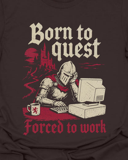Born to Quest - T-Shirt