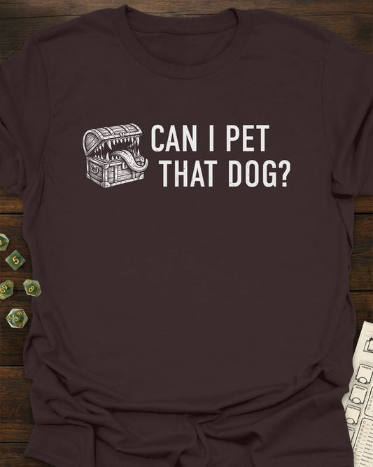 Can I Pet That Dog? – Mimic T-Shirt