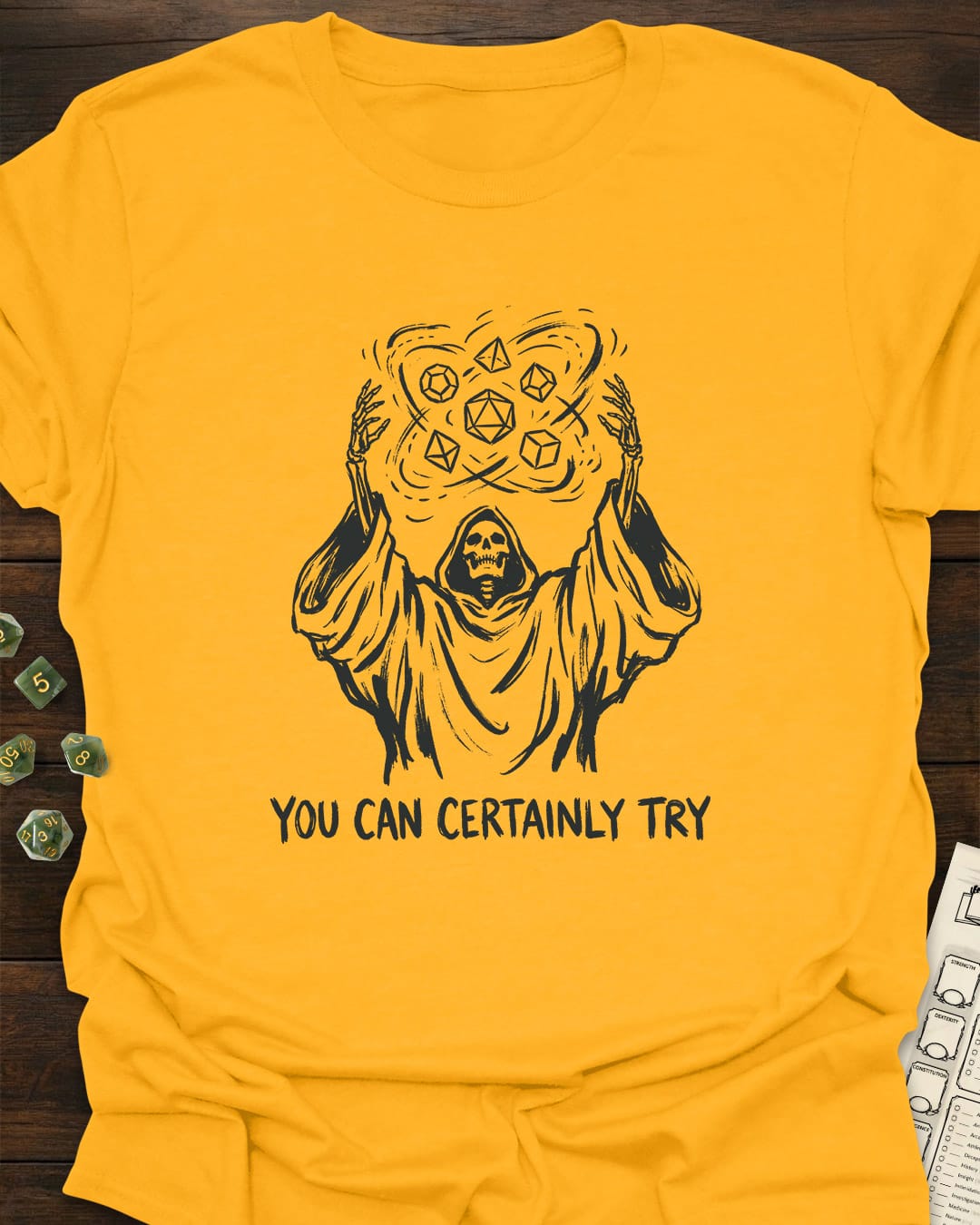 You can certainly try - T-Shirt
