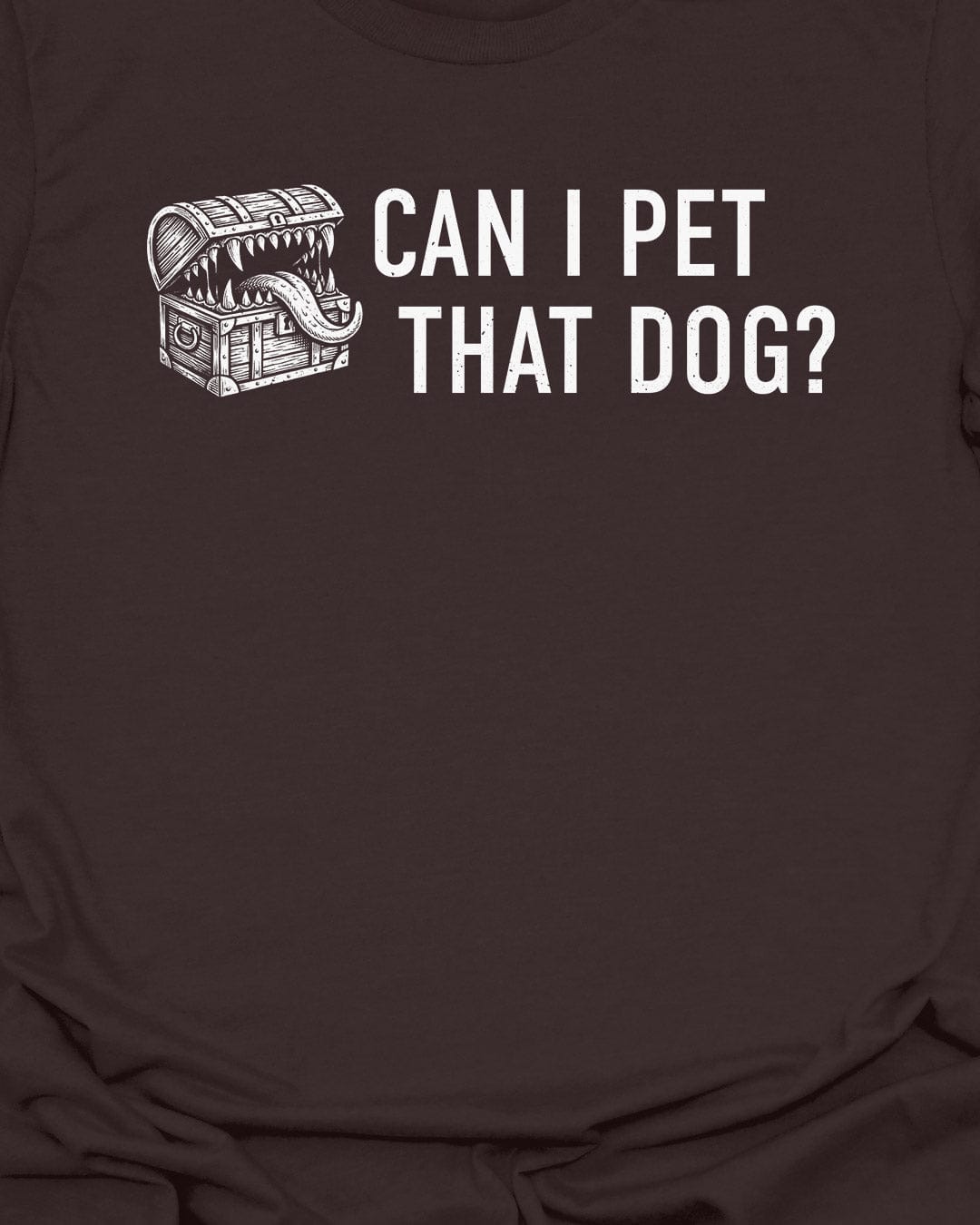 Can I Pet That Dog? – Mimic T-Shirt