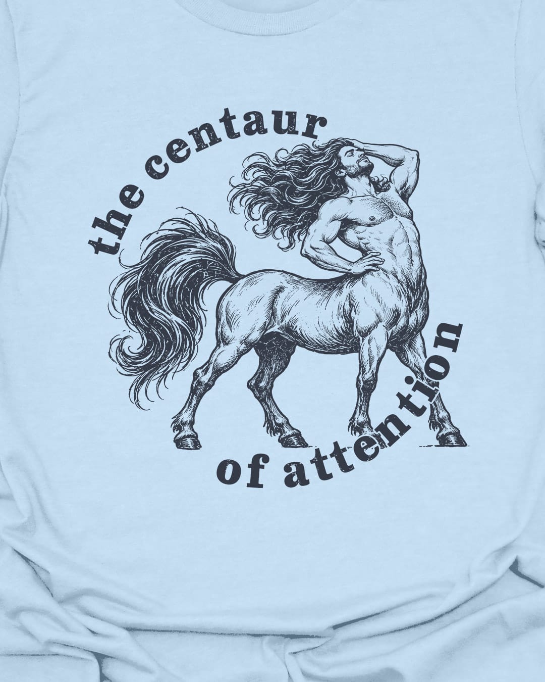 Centaur Attention T-Shirt