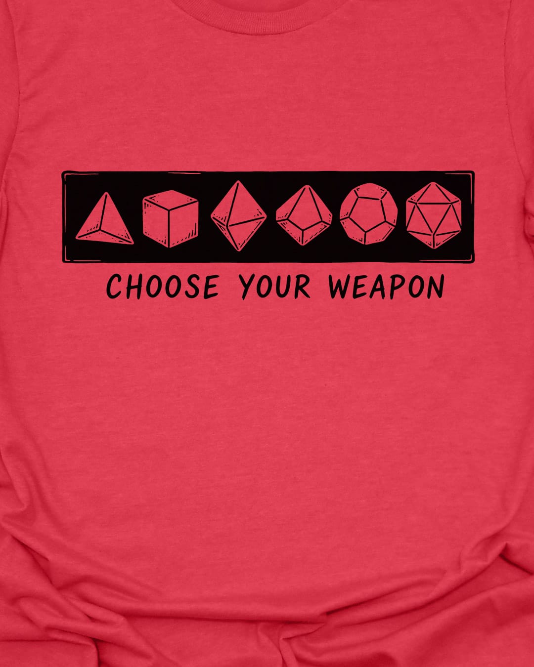 Choose your weapon T-Shirt