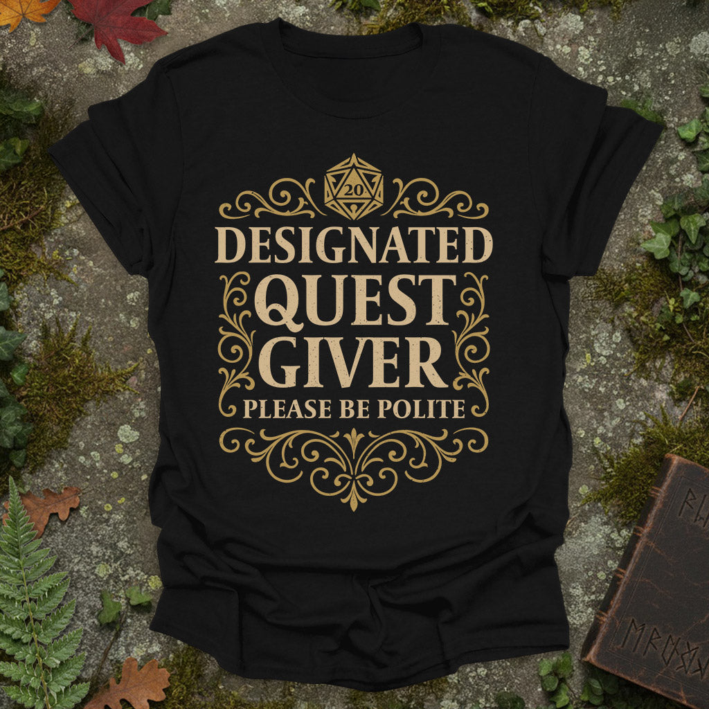 Designated Quest Giver T-Shirt