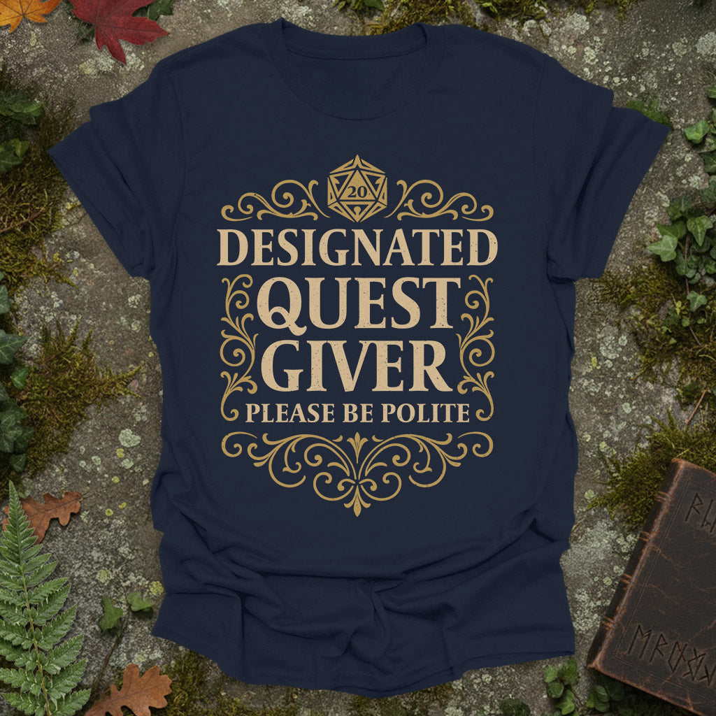 Designated Quest Giver T-Shirt