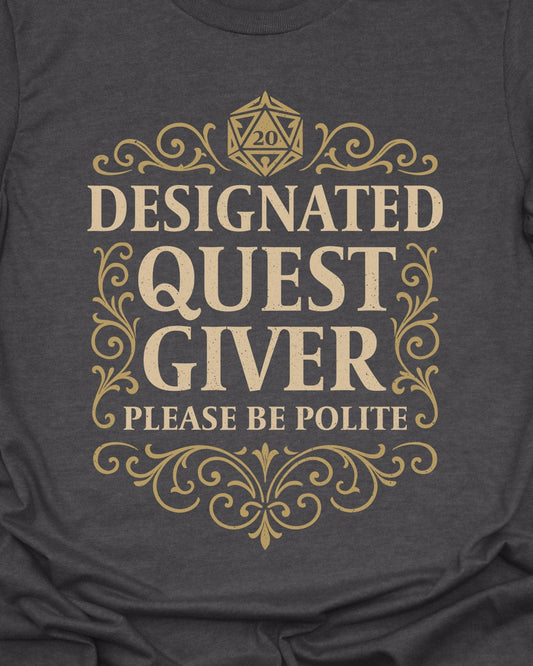 Designated Quest Giver T-Shirt